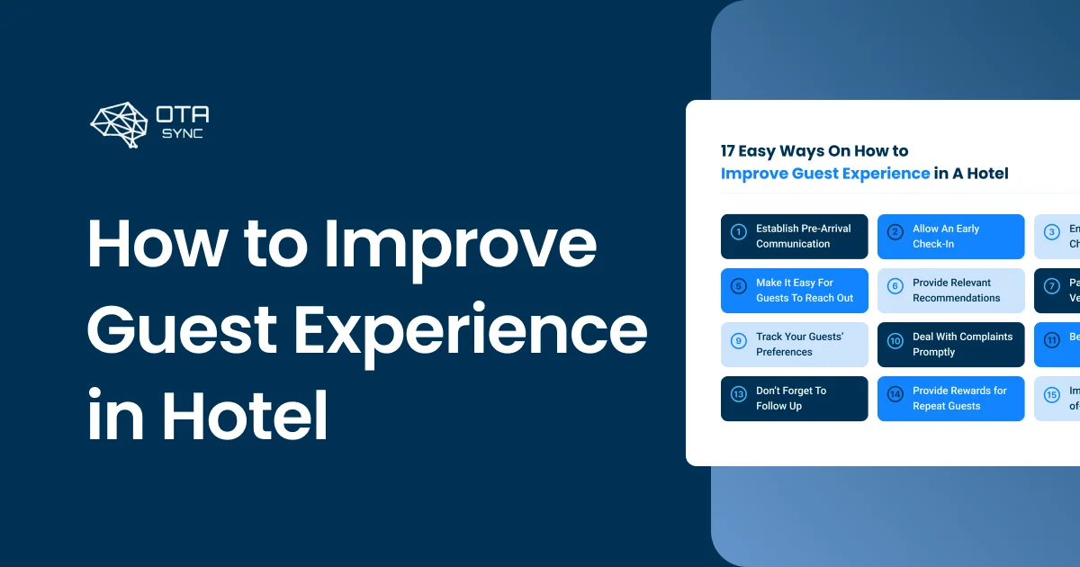 Блог на HotelSync: Как да подобрите изживяването на гостите в хотела с 17 стъпки
